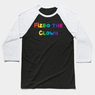 Fizbo the Clown Baseball T-Shirt